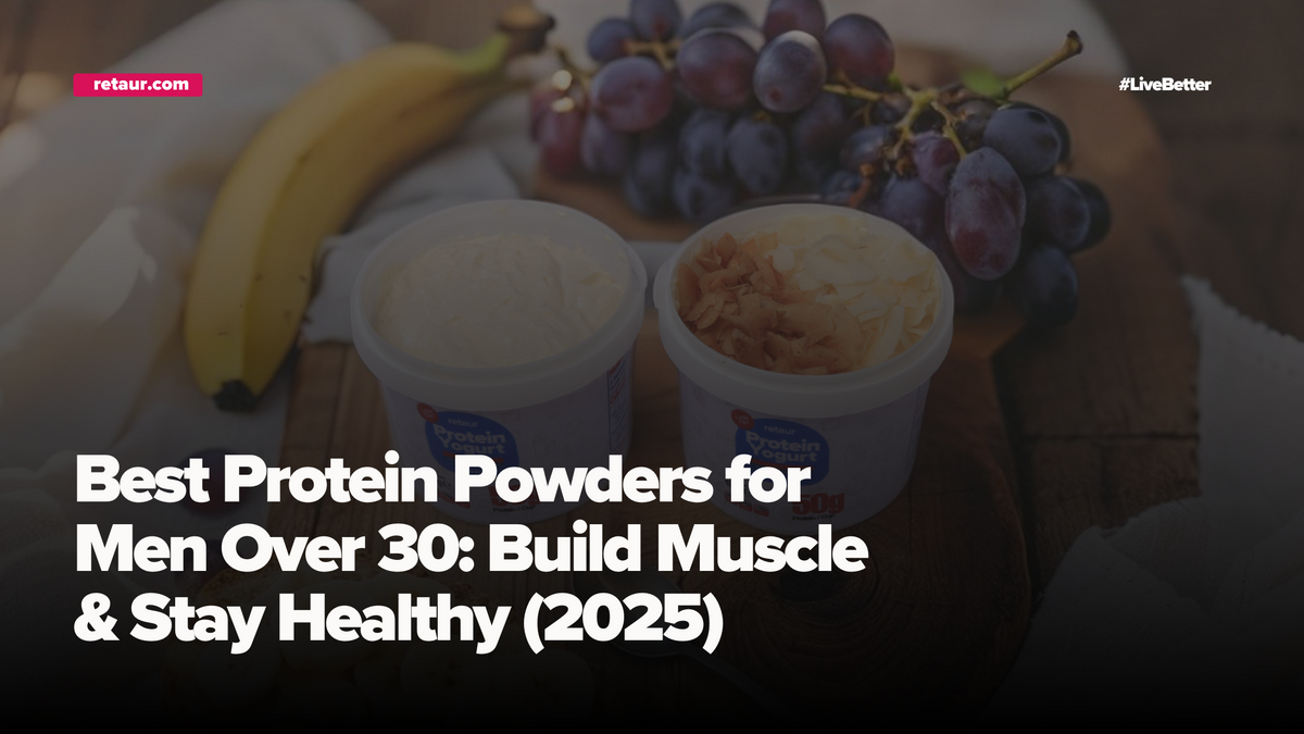 Best Protein Powders for Men Over 30